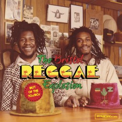 The Bristol Reggae Explosion – Best of the 70’s and 80’s