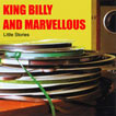 King Billy and Marvellous  Little Stories