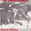 The Untouchables Keep On Walking