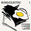 Various Artists E(gg)clectic