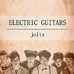 Electric Guitars  Jolts