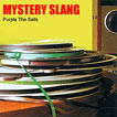 Mystery Slang  Purple The Sails