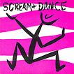 Scream and Dance In Rhythm 