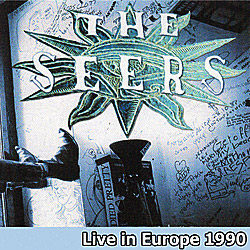 The Seers Live in Europe 1990
